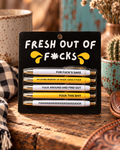 Fresh Out of Fucks Pen Set