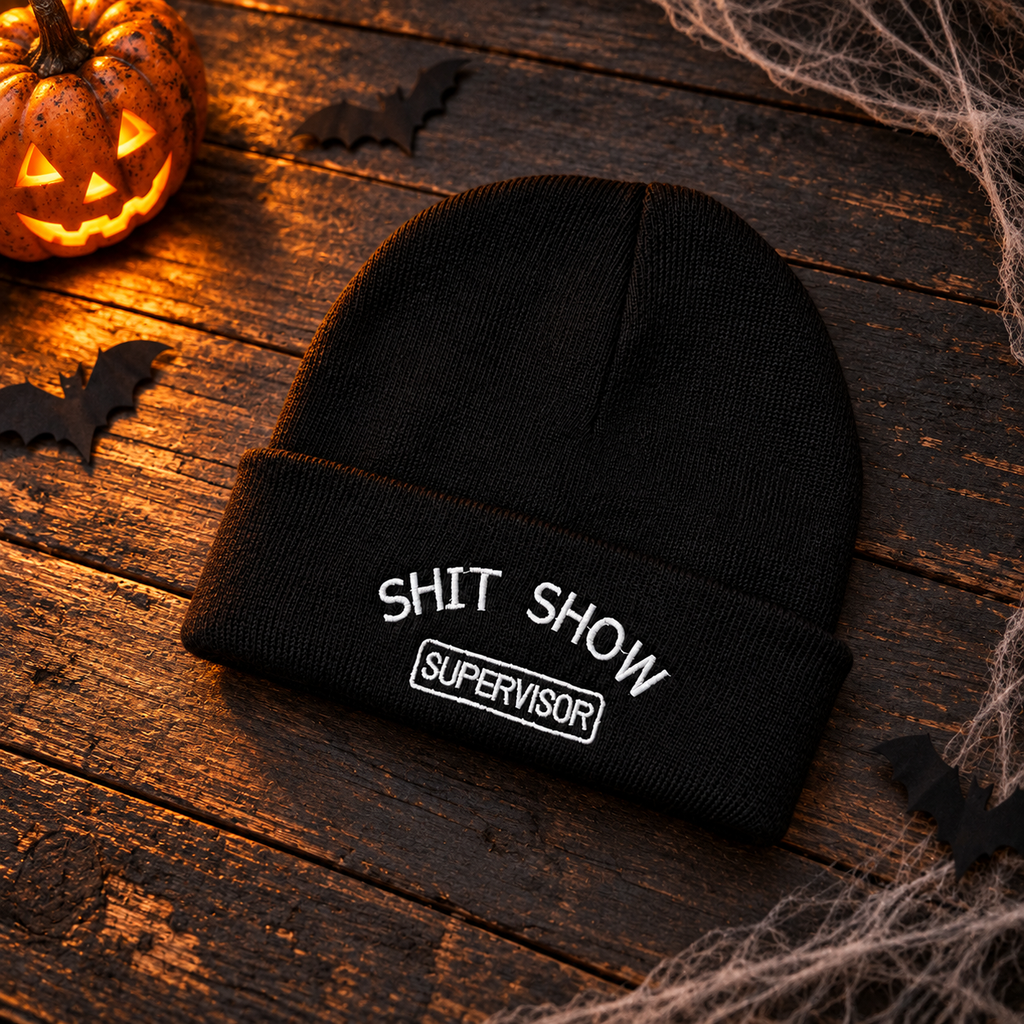 Shit Show Supervisor Beanie