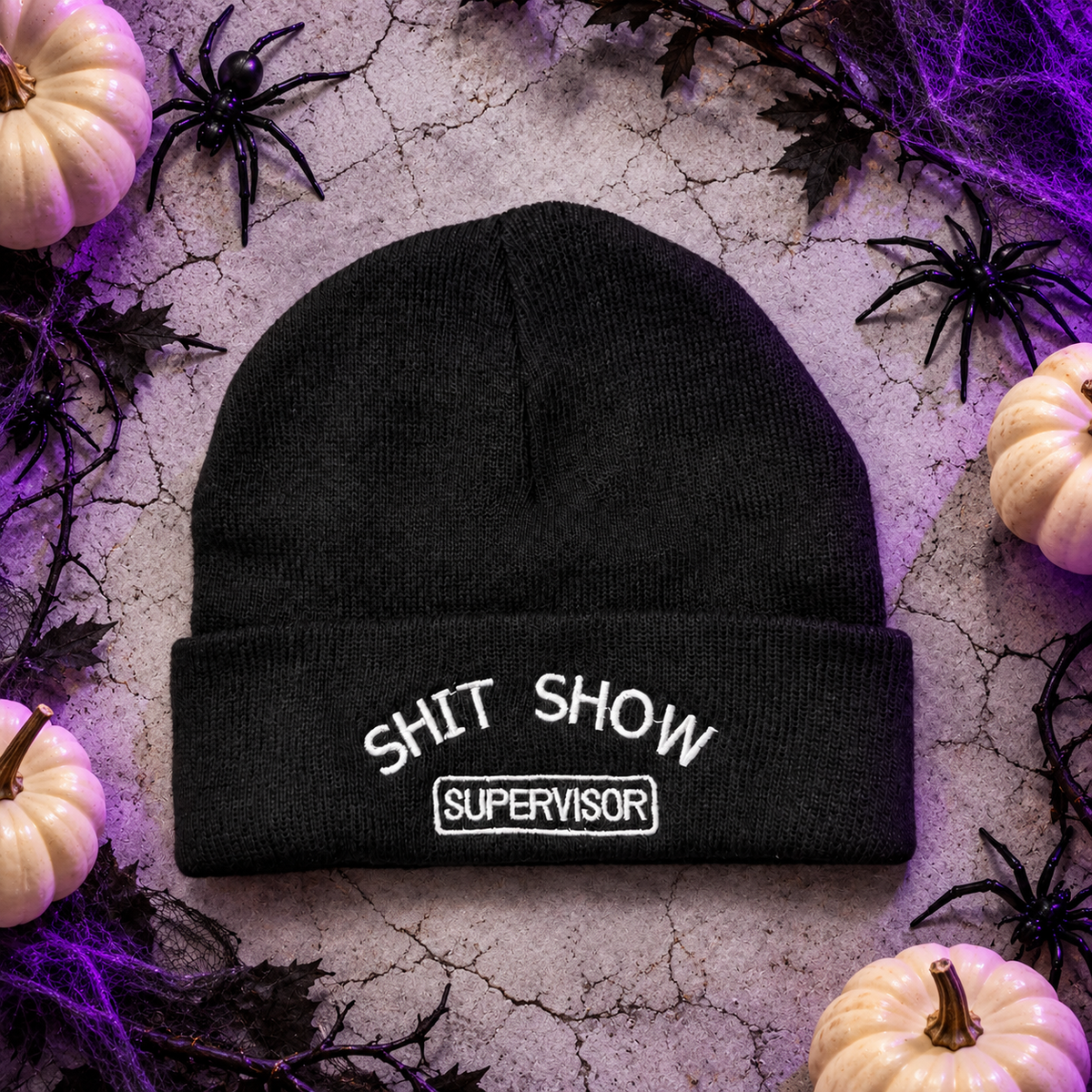 Shit Show Supervisor Beanie